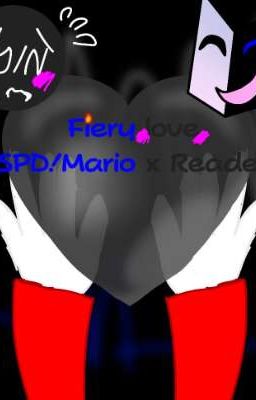 Fiery Love (SPD!Mario x Reader)