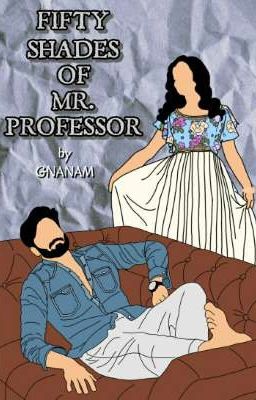 Fifty Shades of Mr. Professor