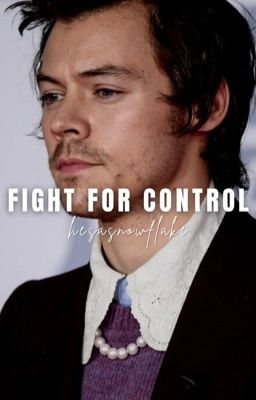 fight for control ↠ harry styles [b1] ✓