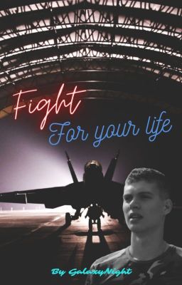 Fight for your life