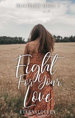  Fight For Your Love [Isla Felice Series 3] ✓