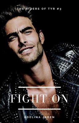 Fight On (Riders of Tyr #3 - MC Romance) SAMPLE