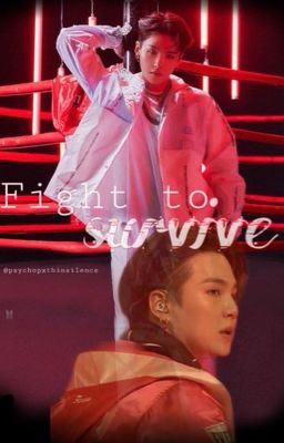 Fight to Survive - FF, Min Yoongi (Suga)