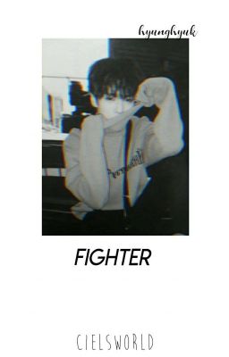 Fighter× | Hyungmin* Monsta X FF