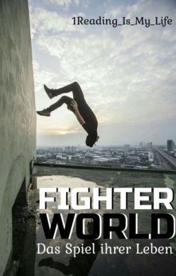 Fighterworld - Das Spiel ihrer Leben