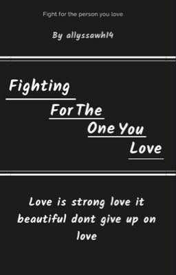 fighting for the one you love