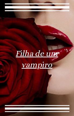 Filha de um Vampiro.(Amostra)