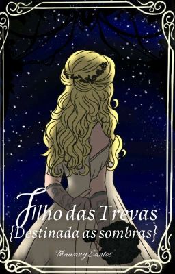 Filho das Trevas {Destinada as Sombras}