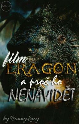 Film Eragon a proč ho nenávidět