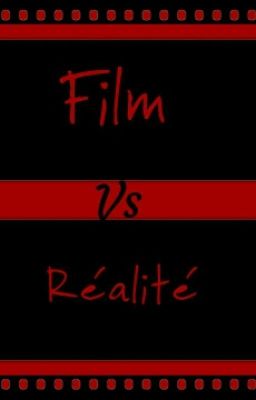 Film Vs Réalité