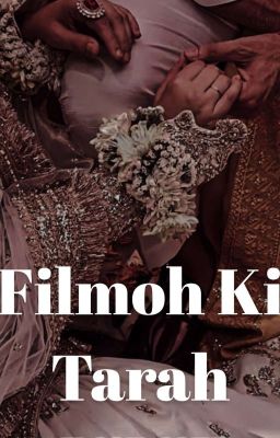 Filmon ki Tarah| Completed ✔️