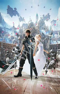 Final Fantasy XV: Rise of the New King (Male Reader x Anime Crossovers)