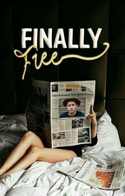 Finally Free «Niall Horan» #1