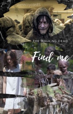 Find me ||Daryl Dixon // PART 2 TWD