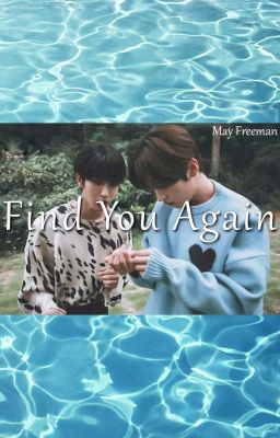 Find You Again | [Minsung]