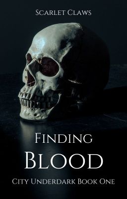 Finding Blood (City Underdark #1)