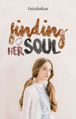 Finding Her Soul ✓