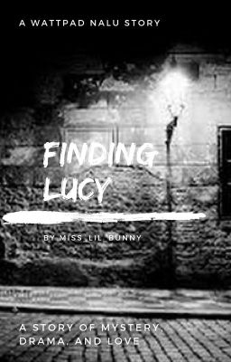 Finding Lucy➳ A NaLu Fanfiction