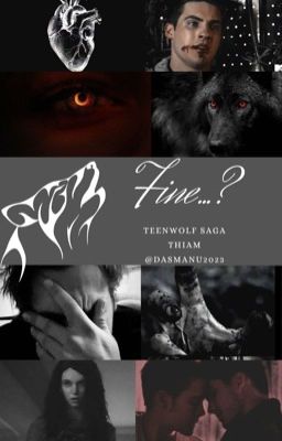 Fine...? Teenwolf Saga - Thiam