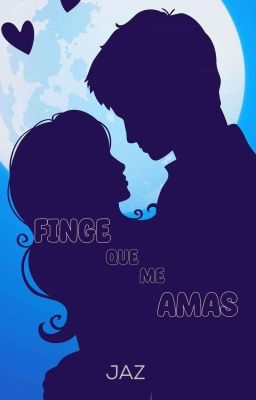 Finge que me amas - NUEVA VERSIÓN 