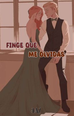 Finge que me olvidas 