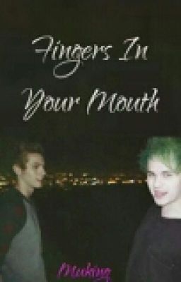 Fingers in Your Mouth [muke]