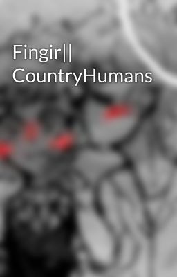 Fingir|| CountryHumans