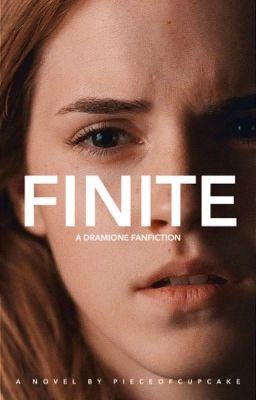 FINITE | dramione 