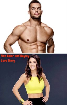 Finn Balor and Bayley Fanfiction