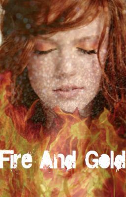 Fire and Gold