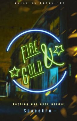 Fire and Gold-NEW APPLYFIC