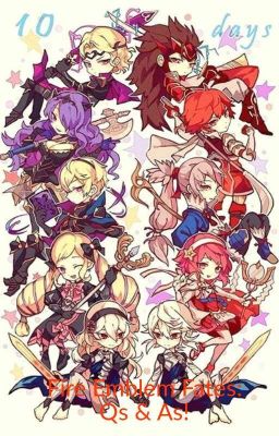 Fire Emblem Fates Qs & As (REQUESTS ARE CLOSED)