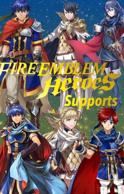 Fire Emblem Heroes Supports