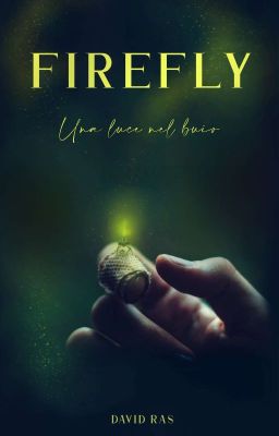 FIREFLY ~ Una Luce Nel Buio