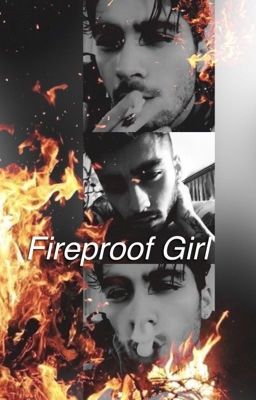 Fireproof Girl - Zayn Malik