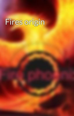 Fires origin