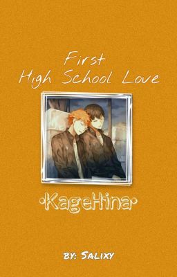 First High School Love  [KageHina One-shot]