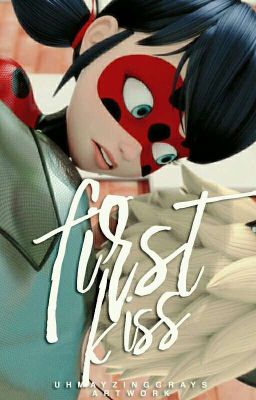 First Kiss (LadyNoir Or Adrienette)