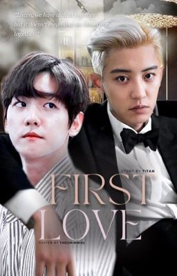 First love - Chanbaek