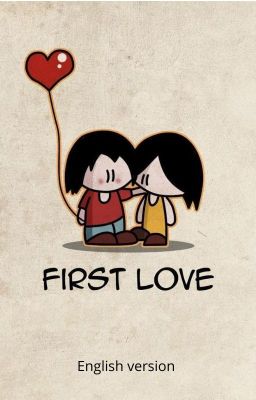 First love - English version