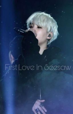 First Love In Seesaw | Yoonkook