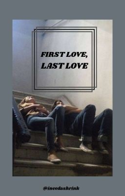 First Love, Last Love