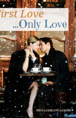 First Love...Only Love: