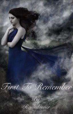 First to Remember (Wattys2015)