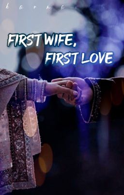 First Wife, First Love.