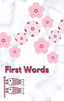 First Words (Ayatsuri Sakon Fanfic)