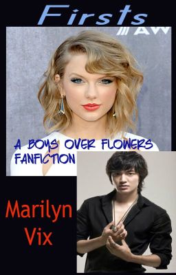 Firsts: A Boys Over Flowers Fanfiction