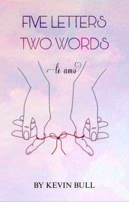 FIVE LETTERS, TWO WORDS 《LENAMIU》 [END]