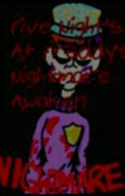 Five Night's At Freddy's Nightmare Awaken. (Stopped.)