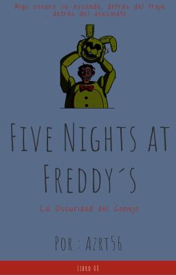 Five Nights at Freddy's : La Oscuridad Del Conejo